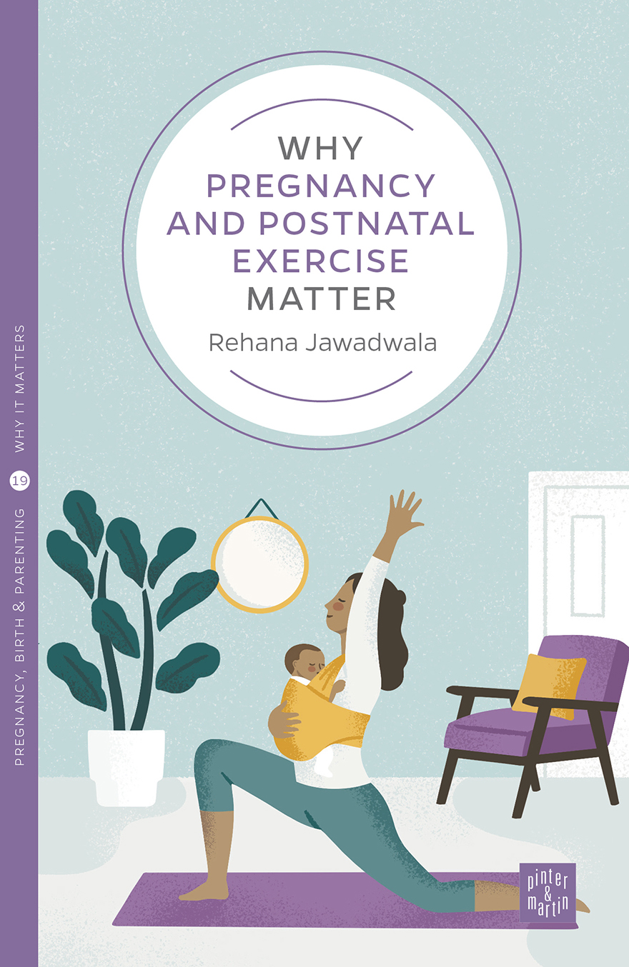 Why Pregnancy and Postnatal Exercise Matter (Paperback)