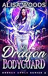 My Dragon Bodyguard (Broken Souls 4)