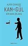 Kan ve Gül