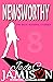Newsworthy (Nicki Sosebee, #8)