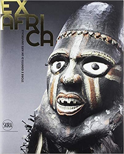 Ex Africa. Storie e identità di un’arte universale (Paperback)