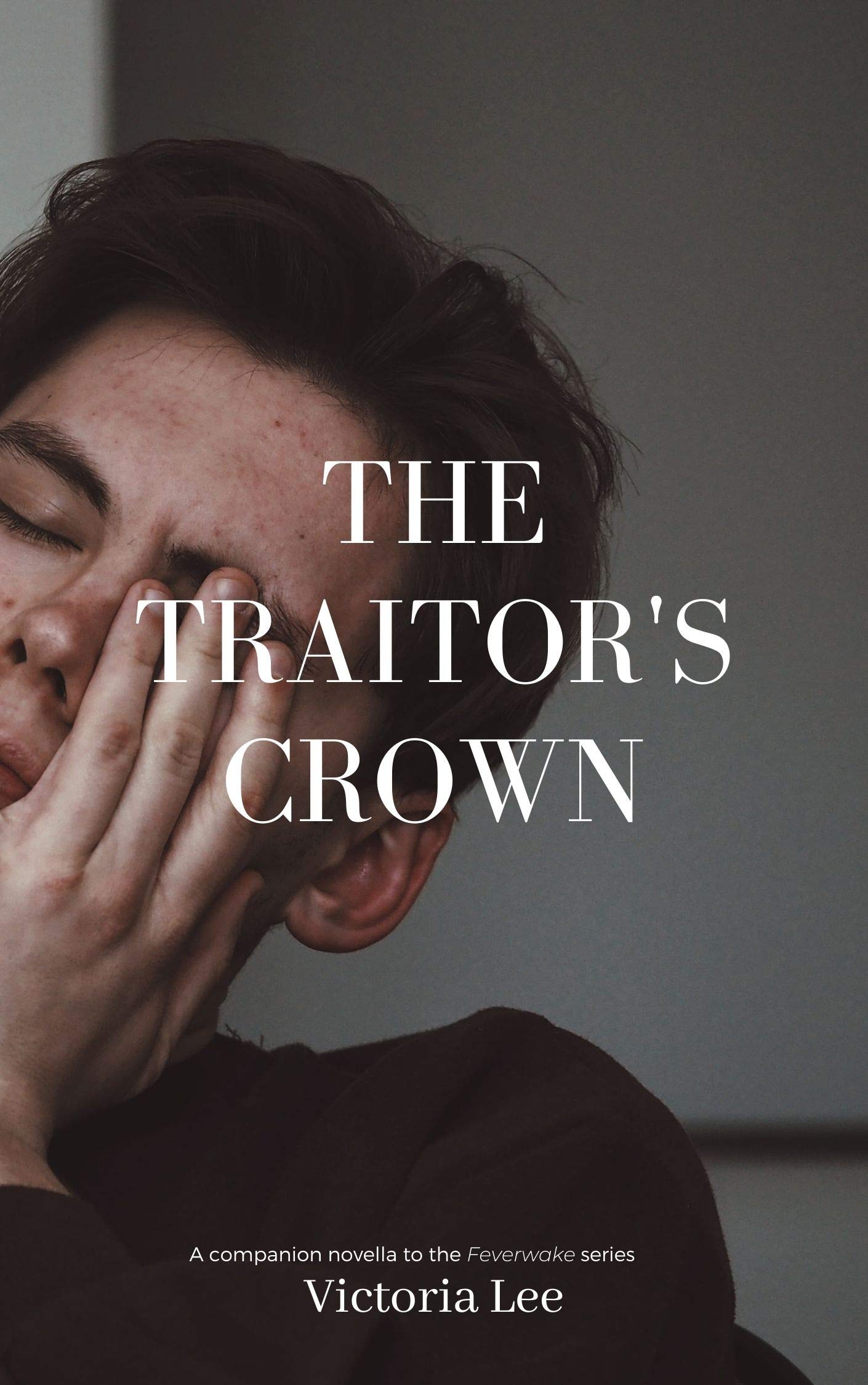 The Traitor's Crown (Kindle Edition)