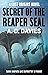 Secret of the Reaper Seal (Lost Origins #2)