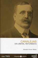 Canalejas: Un liberal reformista