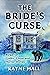 The Bride's Curse: Bulgarian Gothic Ghost and Horror Stories. Thirteen Creepy, Suspenseful Tales from Bulgaria.