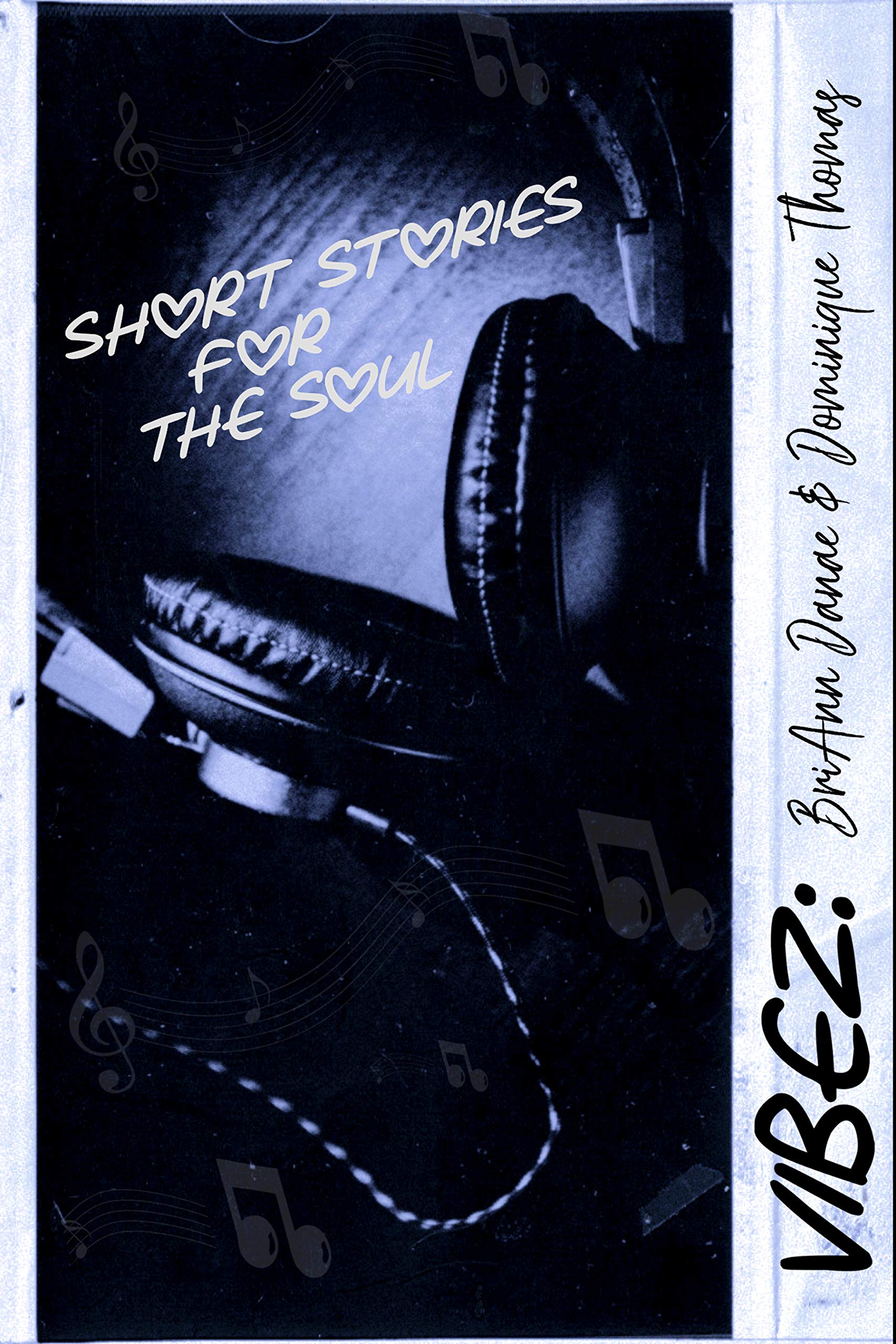 Vibez: Short Stories for the Soul (Kindle Edition)