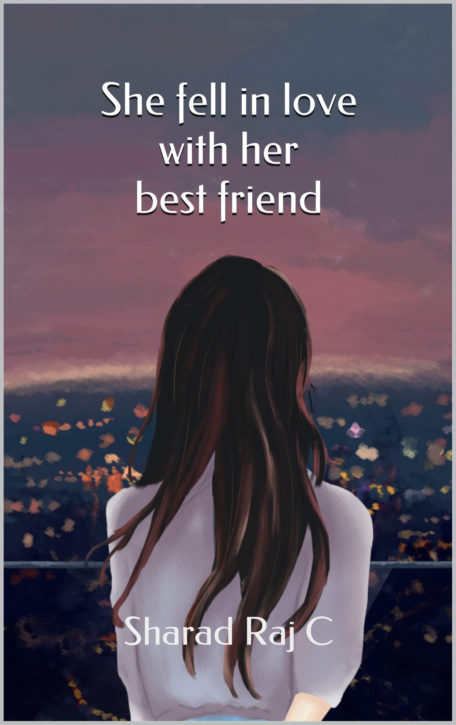 She fell in love with her best friend (Kindle Edition)