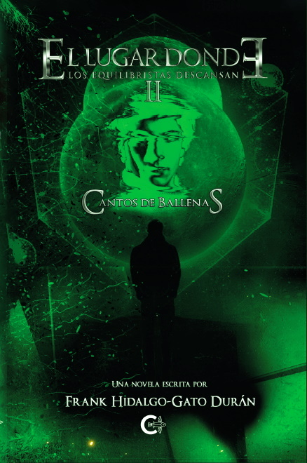 Cantos de ballenas (El lugar donde los Equilibristas descansan, #2)