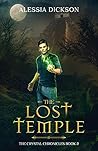 The Lost Temple (The Crystal Chronicles Book 2)