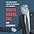 White House, Inc.: How Donald Trump Turned the Presidency Into a Business