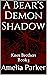 A Bear's Demon Shadow: Knox...