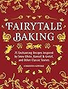 Fairytale Baking:...