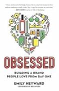Obsessed: Building a Brand People Love from Day One
