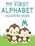 My First Alphabet Coloring ...