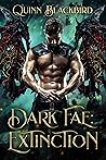 Dark Fae Extinction Box Set by Quinn Blackbird