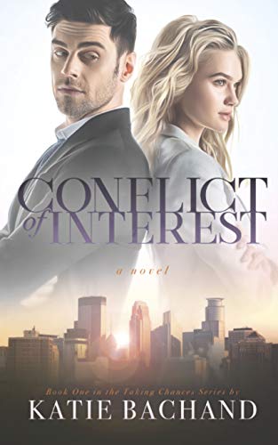 Conflict of Interest (Taking Chances, #1)