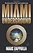 Miami Underground