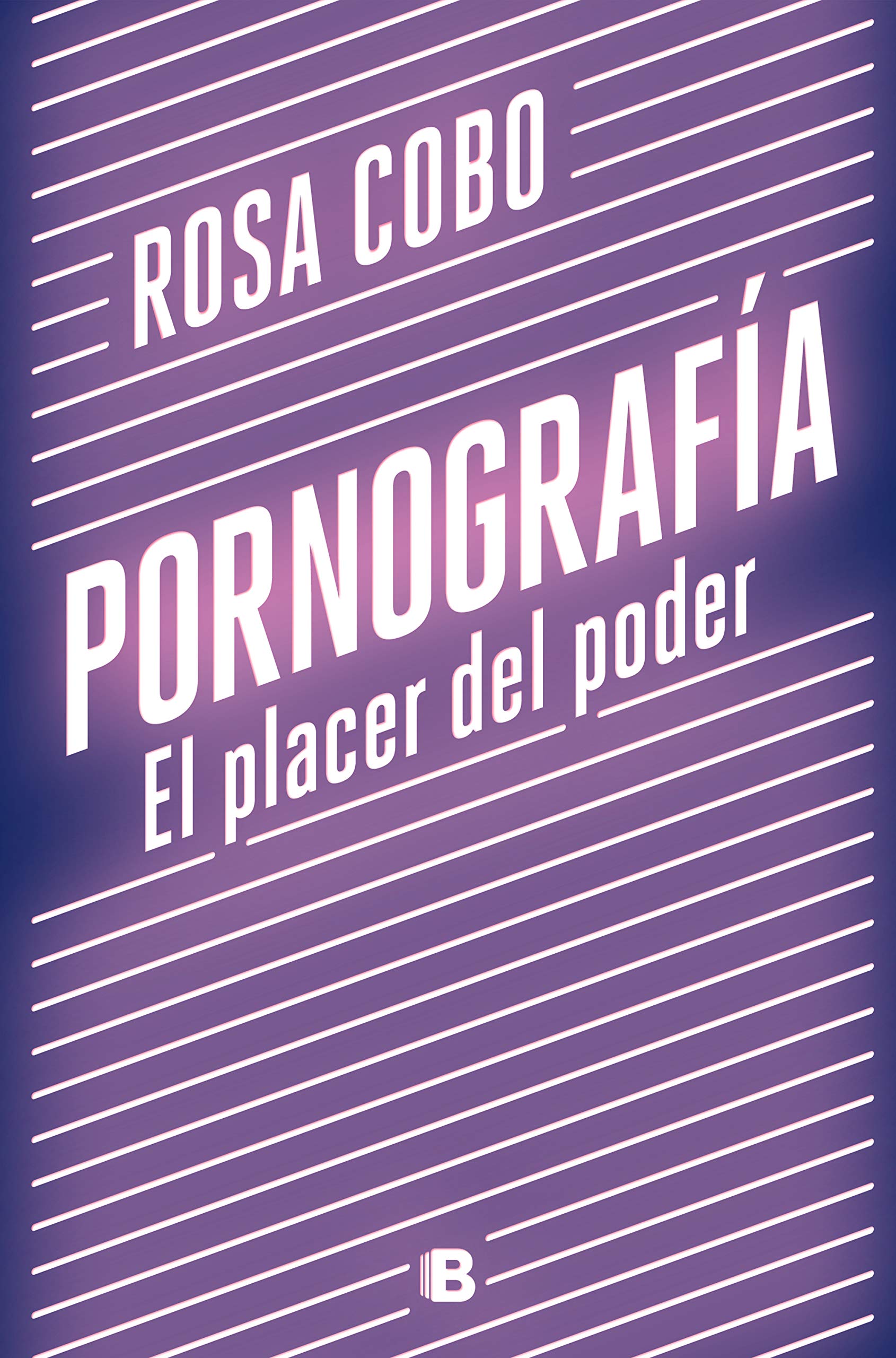Pornografía. El placer del poder (Spanish Edition)