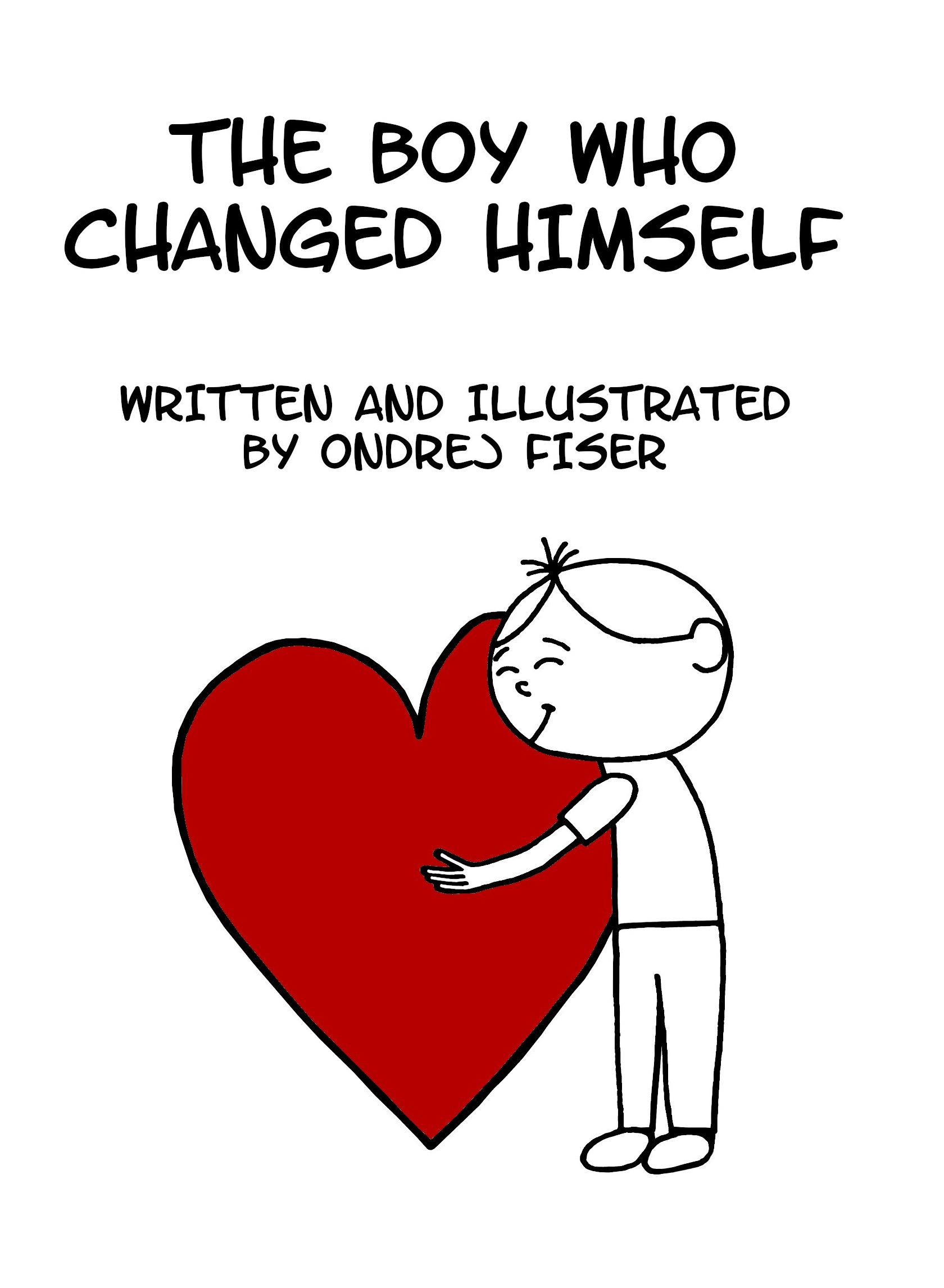 The Boy Who Changed Himself