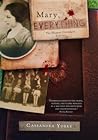 Mary, Everything by Cassandra Yorke