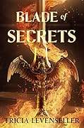 Blade of Secrets (Bladesmith, #1)