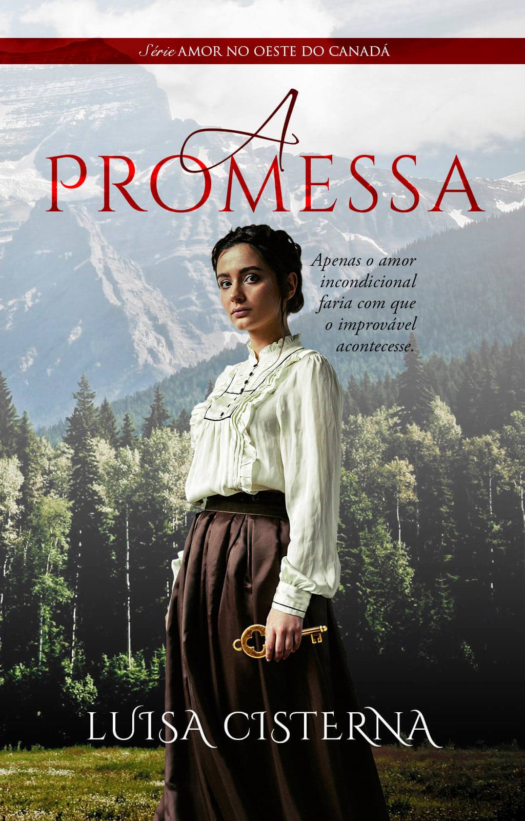 A Promessa (Série Amor no Oeste do Canadá - Livro 1)