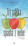 Tři jablka spadlá...