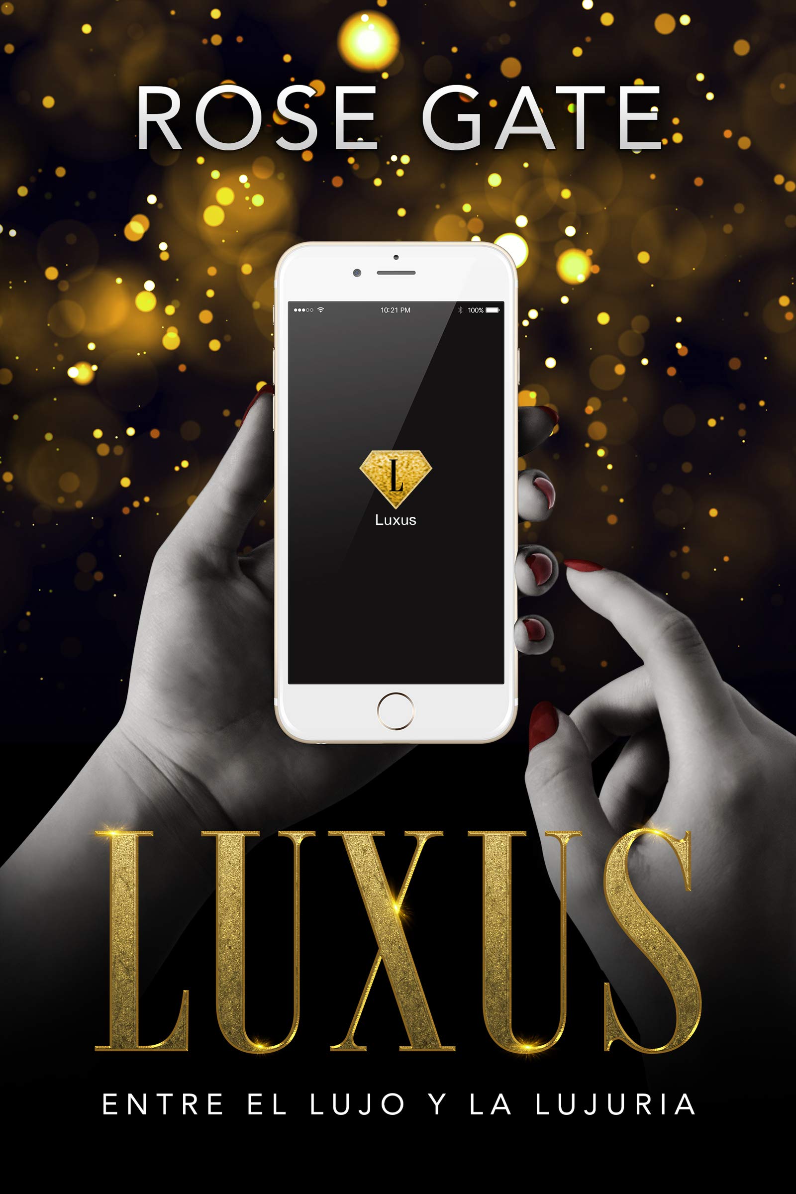 LUXUS: Entre el lujo y la lujuria (Spanish Edition)