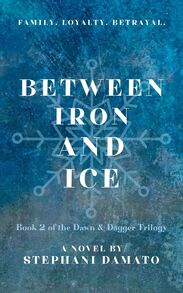 Between Iron and Ice (Dawn and Dagger #2)
