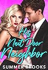 His Next Door Neighbor (Irresistible Billionaires #2) His Next Door Neighbor (Irresistible Billionaires #2)