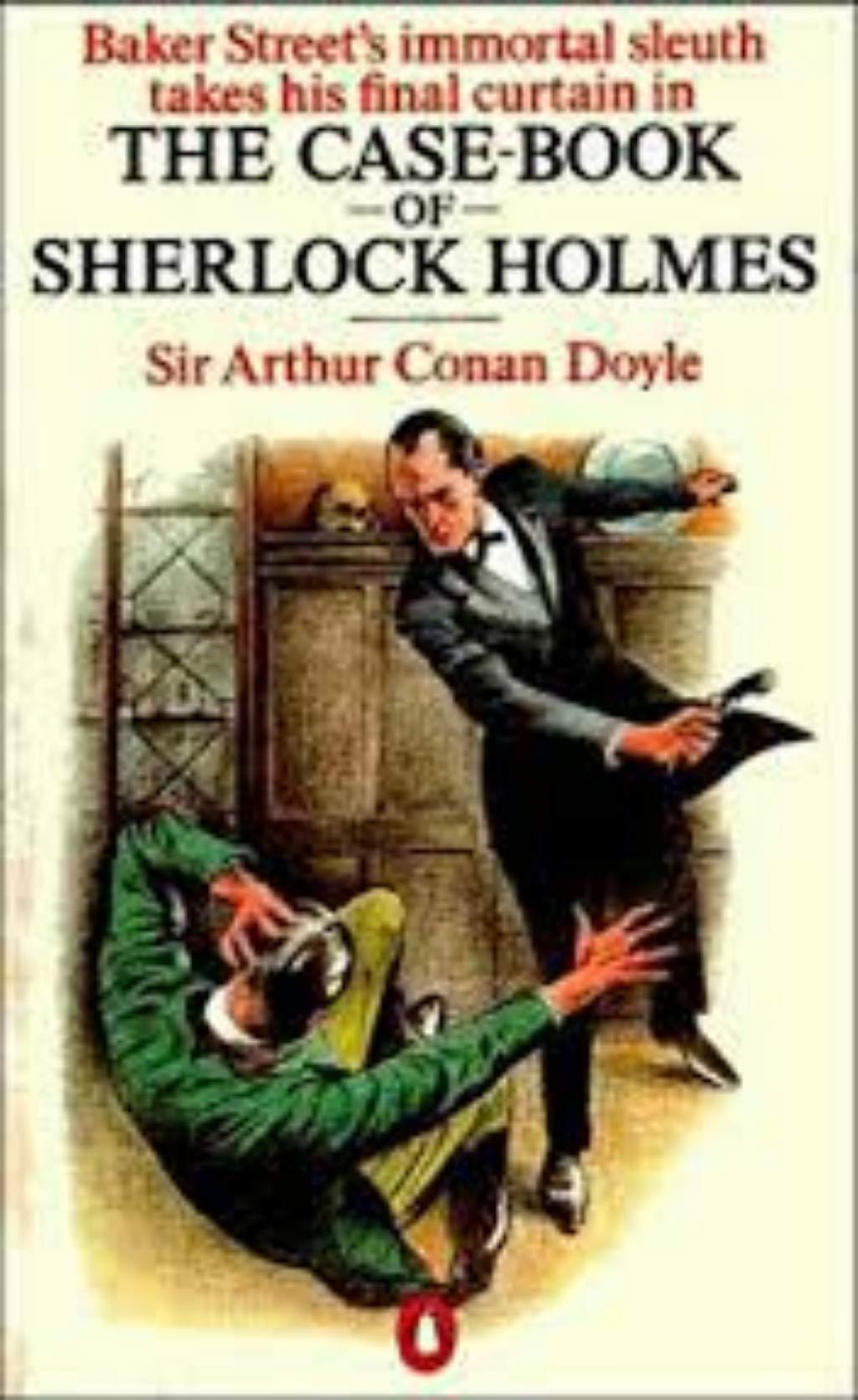 The Case-Book of Sherlock Holmes