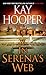 In Serena's Web by Kay Hooper