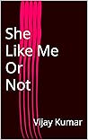 She Like Me Or Not