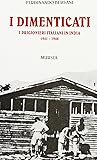 I dimenticati: I ...