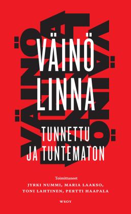 Väinö Linna: tunnettu ja tuntematon