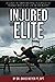Injured to Elite: A Guide T...