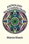 Astrology: Key to Holistic Health