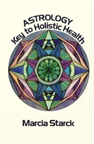 Astrology: Key to Holistic Health (Paperback)