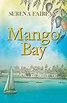 Mango Bay by Serena Fairfax Mango Bay by Serena Fairfax