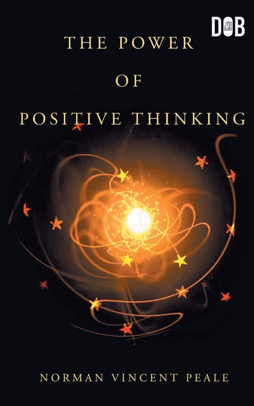 THE POWER OF POSITIVE THINKING