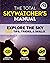 The Total Skywatcher's Manual: Explore the Sky: 298 Tips, Tricks, & Skills