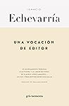 Una vocación de e...