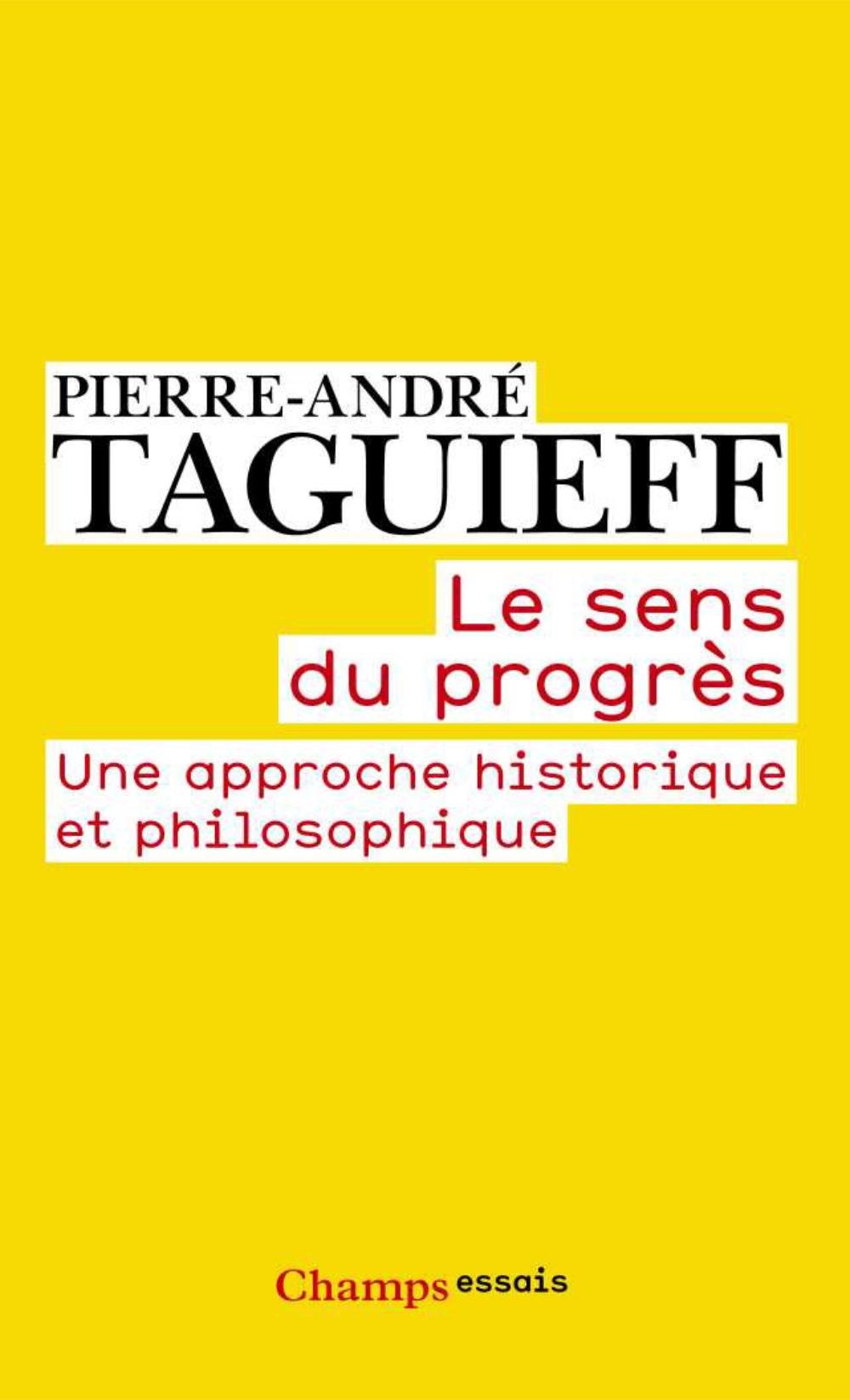 Le Sens du progrès: Une approche historique et philosophique (French Edition)