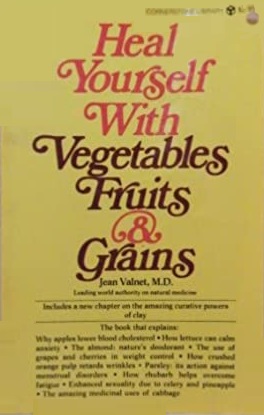 Heal Yourself with Vegetables, Fruits & Grains (Paperback)