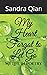 My Heart Forgot to Let Go: ...