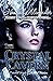 The Crystal Cavern by Hannah     Alexander
