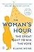 The Woman's Hour by Elaine F. Weiss