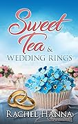 Sweet Tea & Wedding Rings (Sweet Tea B&B, #4)