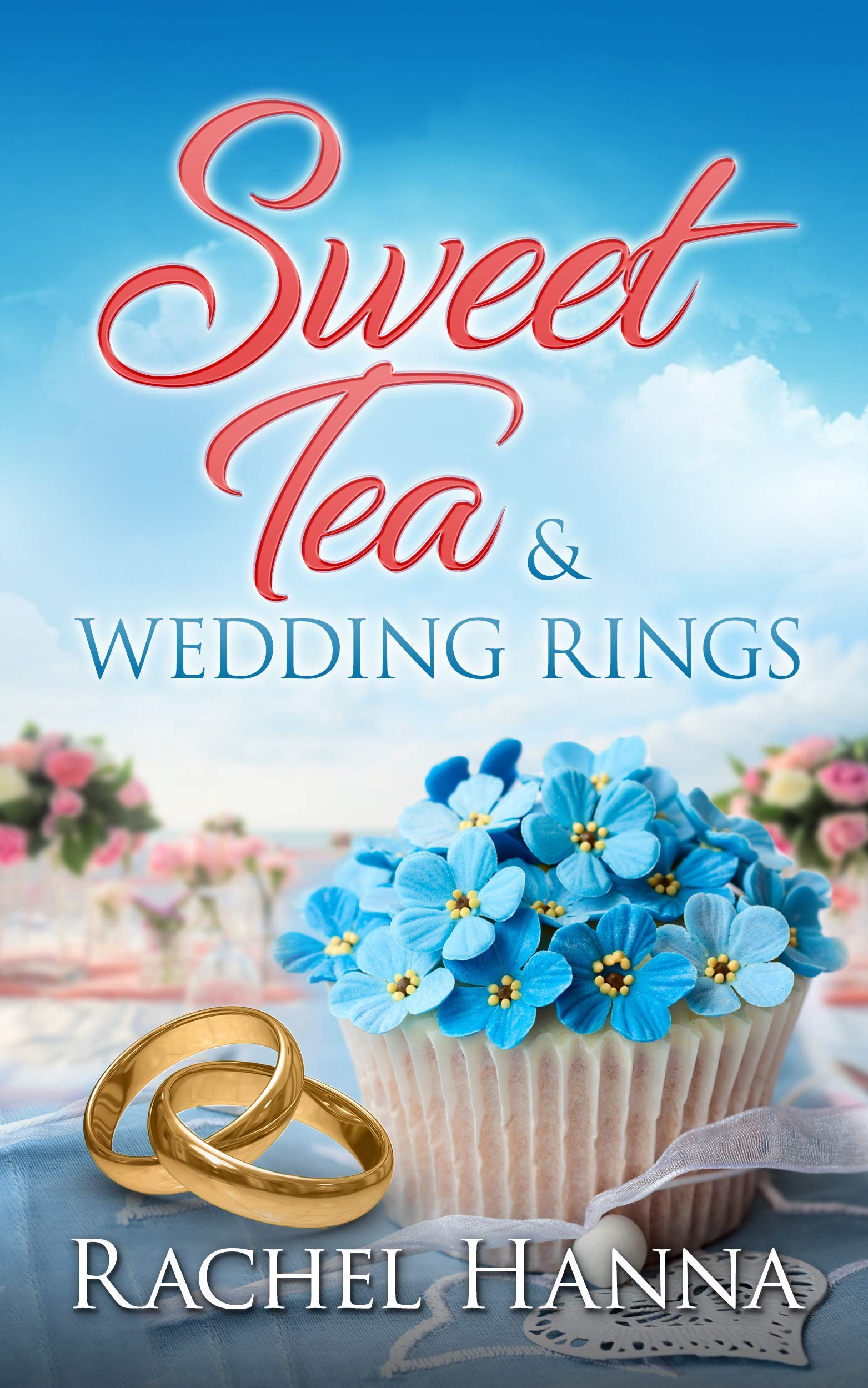 Sweet Tea & Wedding Rings (Sweet Tea B&B, #4)
