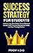 Success Strategy for Students by Pradip N. Das